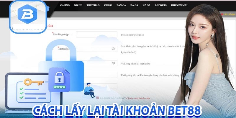Lấy lại tài khoản BET88 do vi phạm điều khoản 
