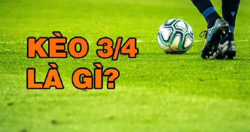 Sự khác biệt của kèo 3/4 đối với các kiểu chơi khác