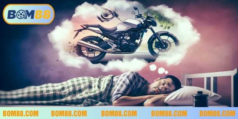 Chiêm bao thấy xe máy nên đánh lô đề con gì cho dễ trúng?