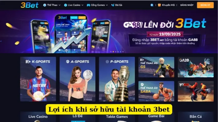 Lợi ích khi sở hữu tài khoản 3bet